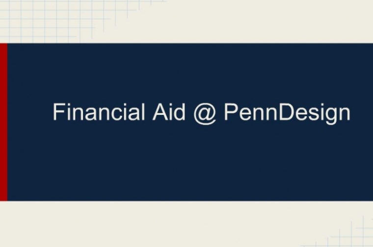 Financial Aid @ PennDesign