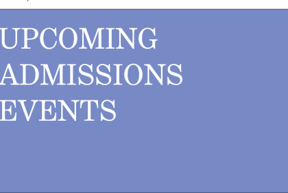 Upcoming Admissions Events