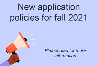 Clip art of a megaphone with text that reads New application policies for fall 2021