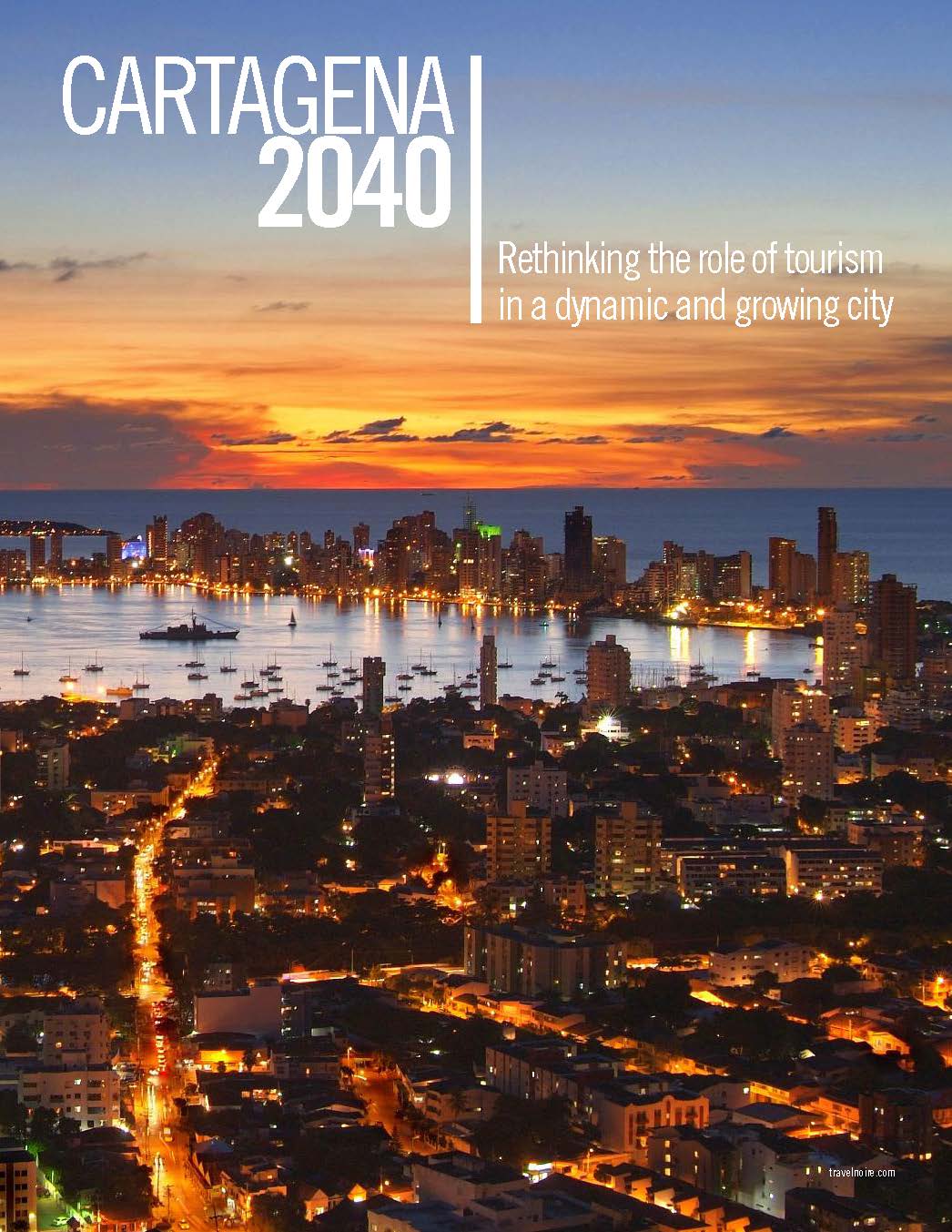 Cartagena 2040| Rethinking the role of tourism in a dynamic and growing city