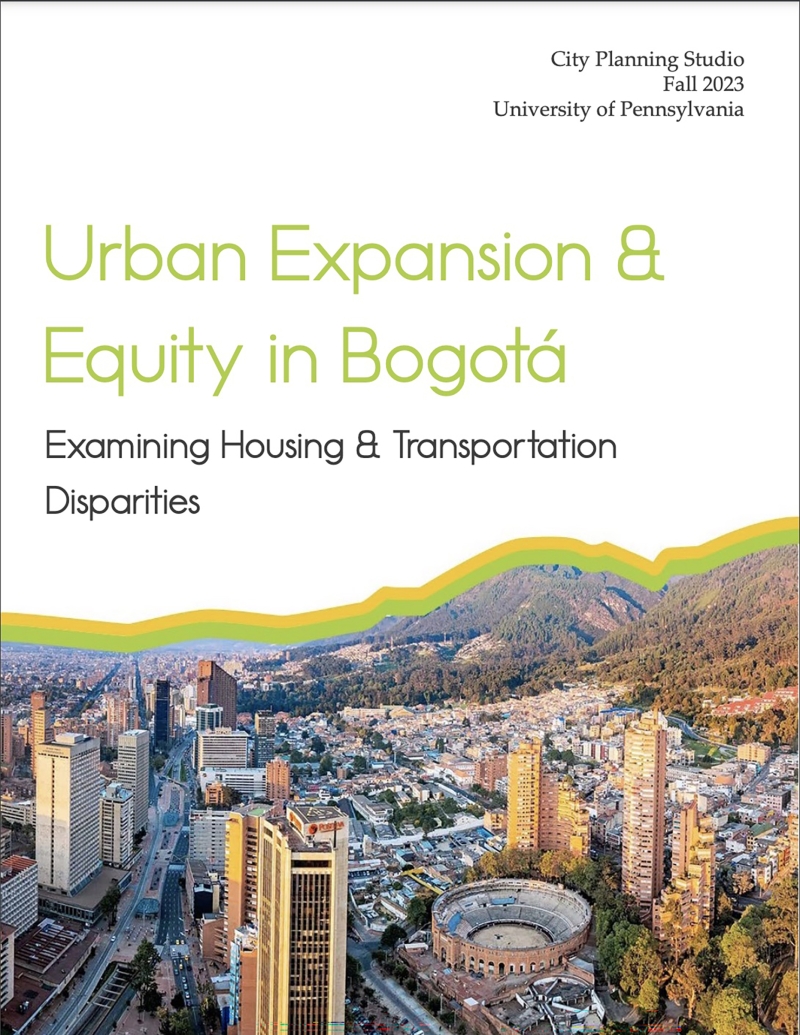 Urban Expansion &amp; Equity in Bogotá: Examining Housing &amp; Transportation Disparities report cover