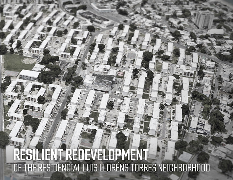 Resilient Redevelopment of the residencial Luis Llorens Torres neighborhood.