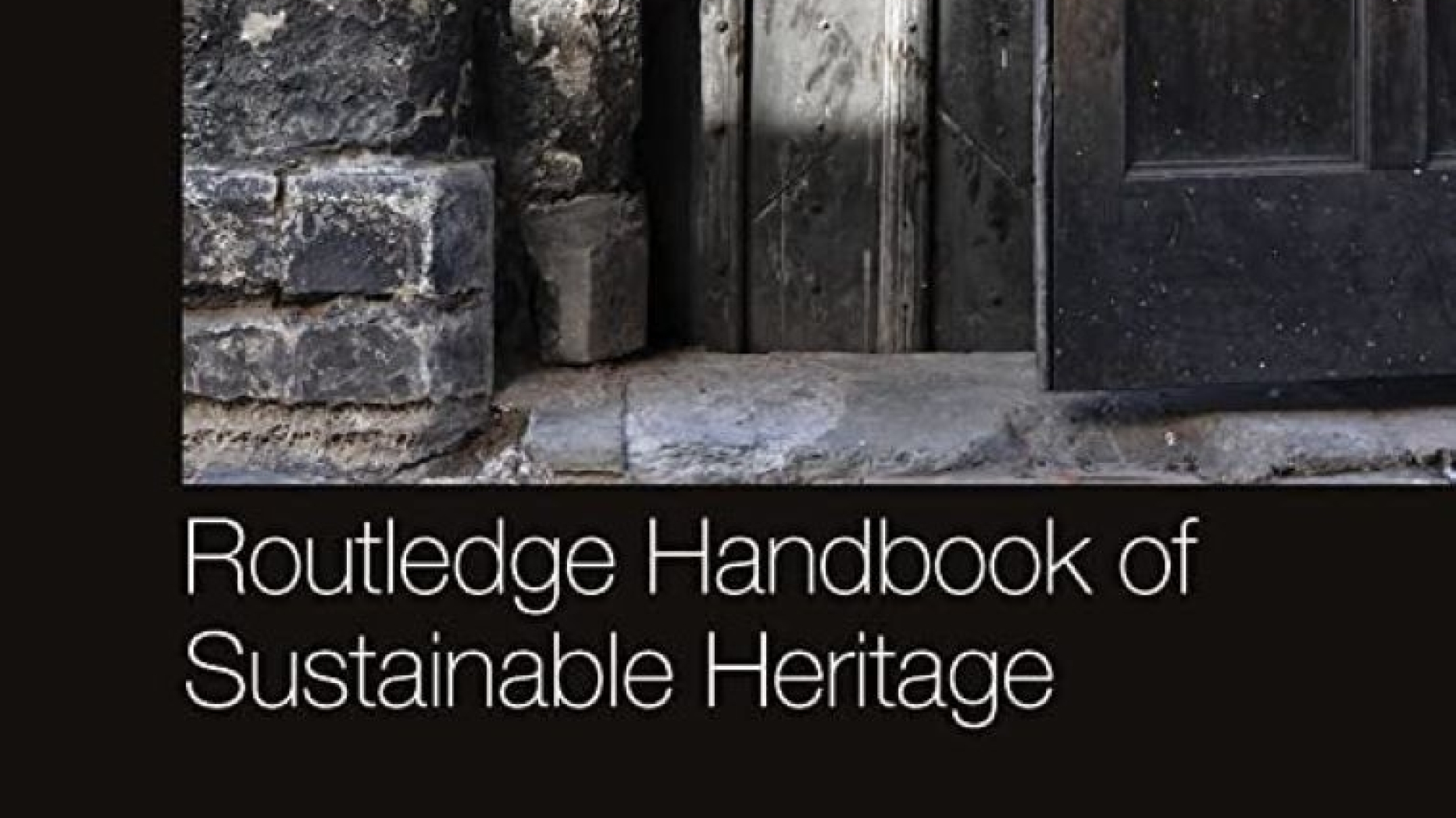 Routledge Handbook of Sustainable Heritage cover