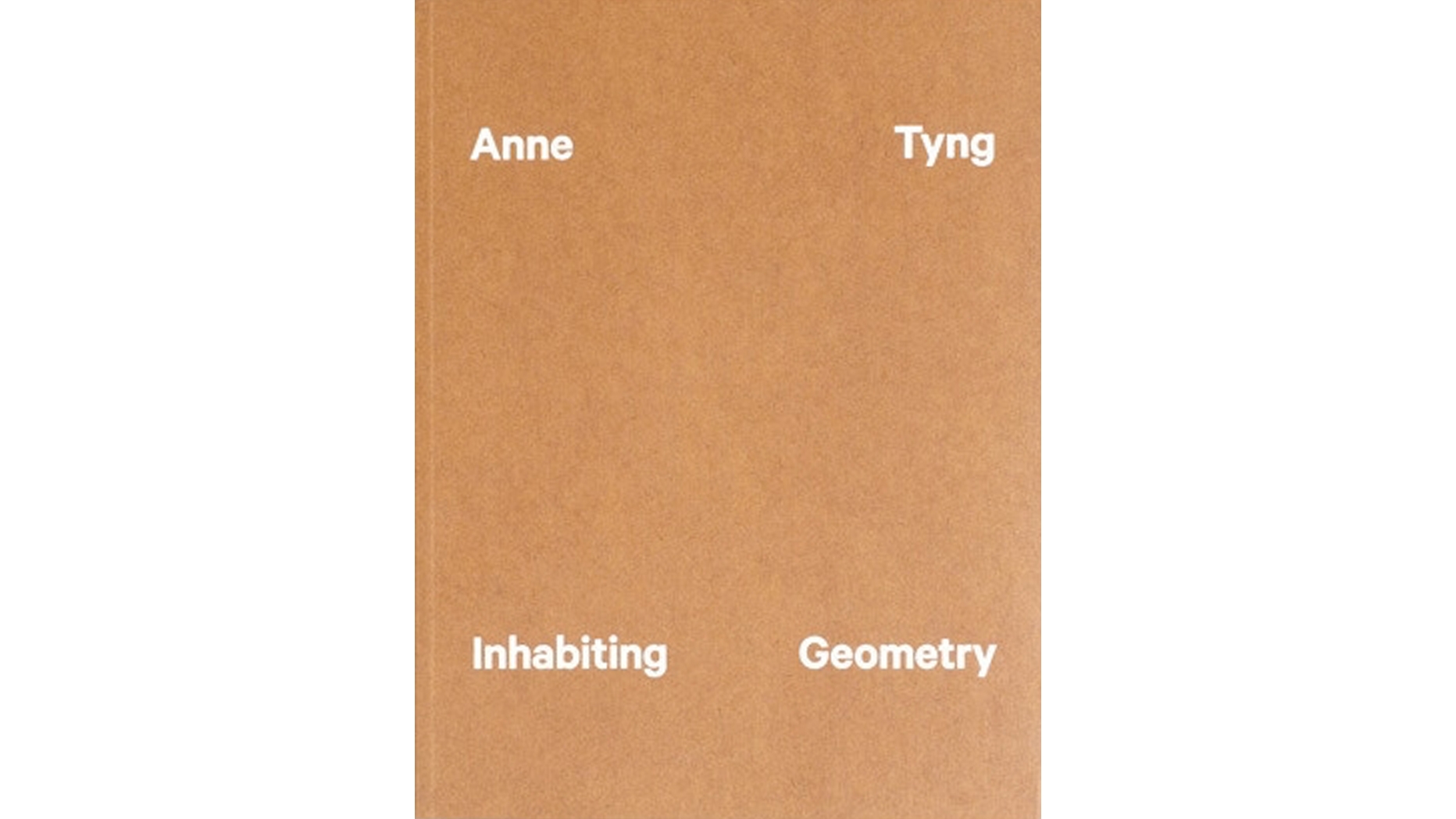 Anne Tyng: Inhabiting Geometry book cover