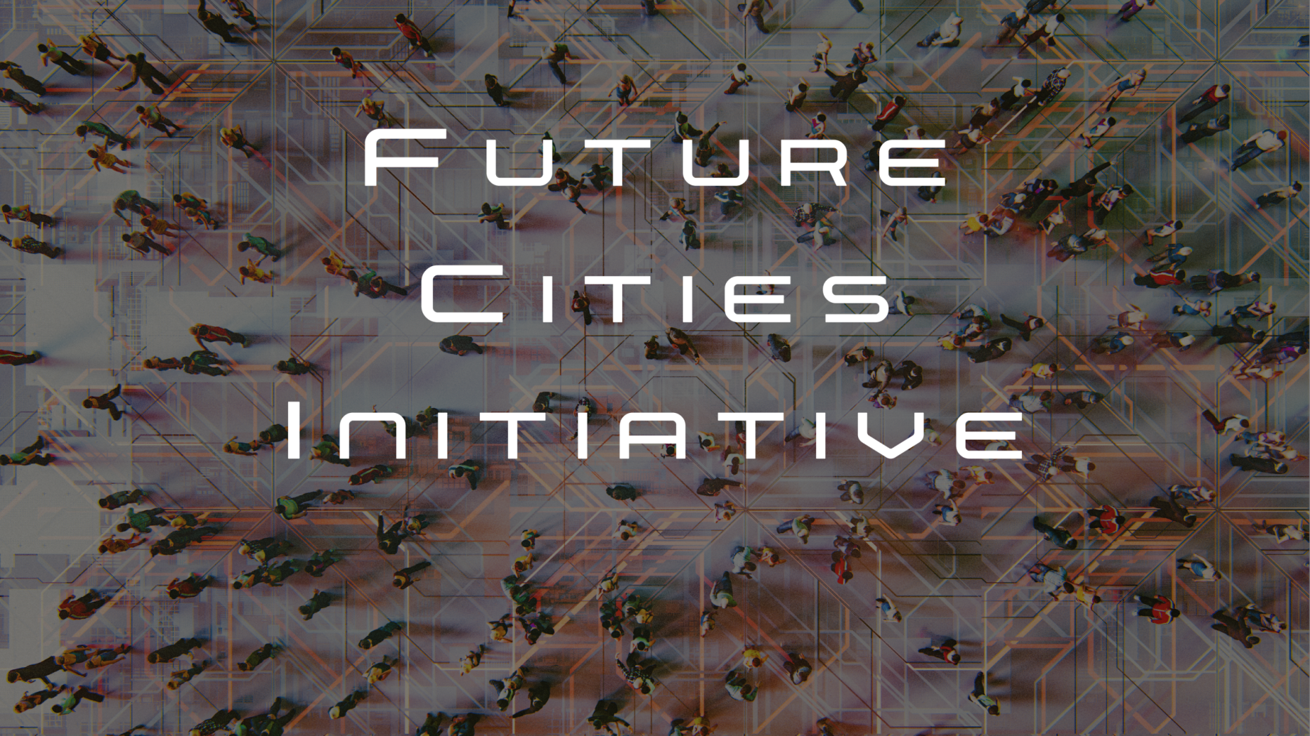 Future Cities Initiative