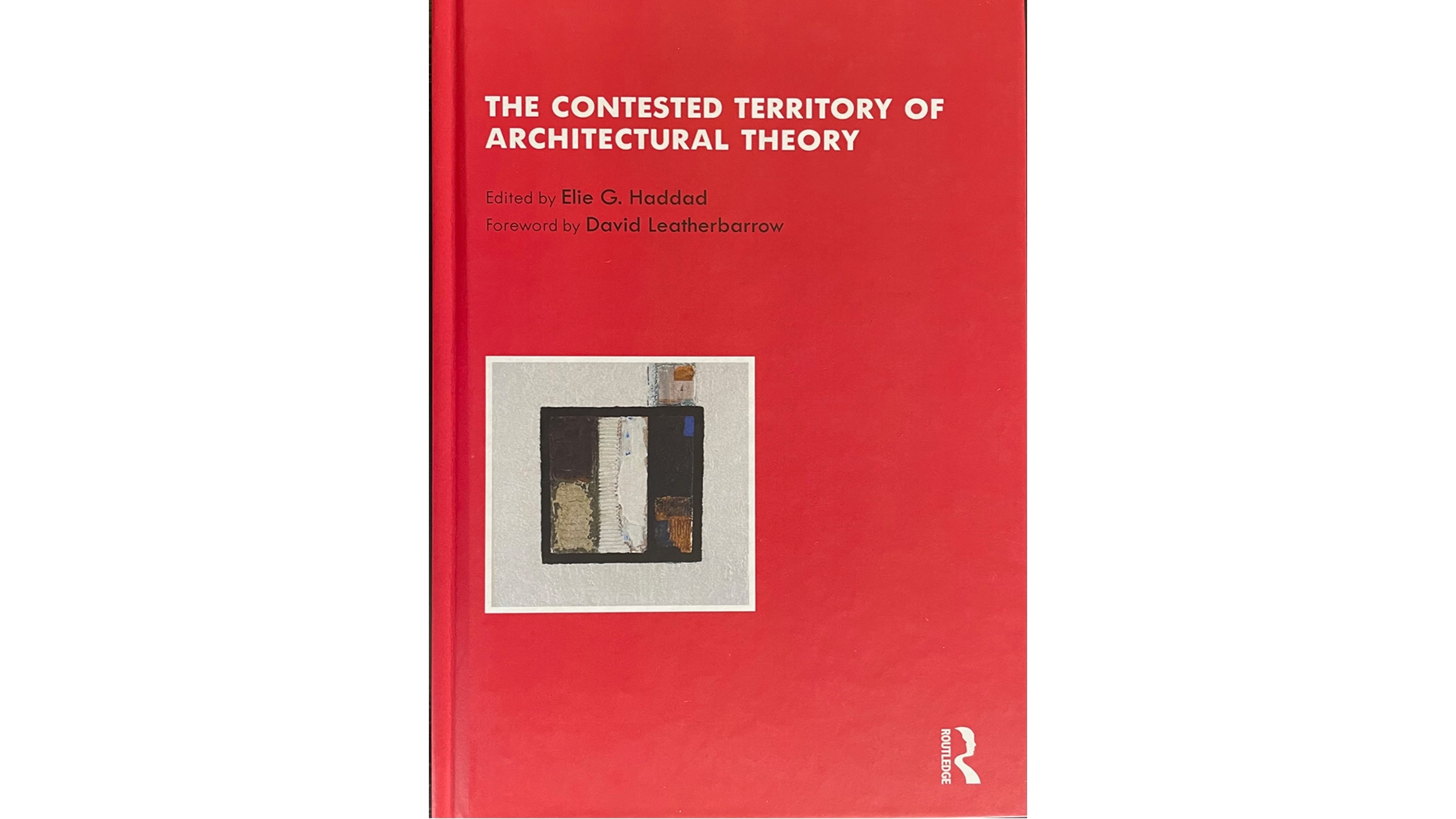Cover of The Contested Territory of Architectural Theory