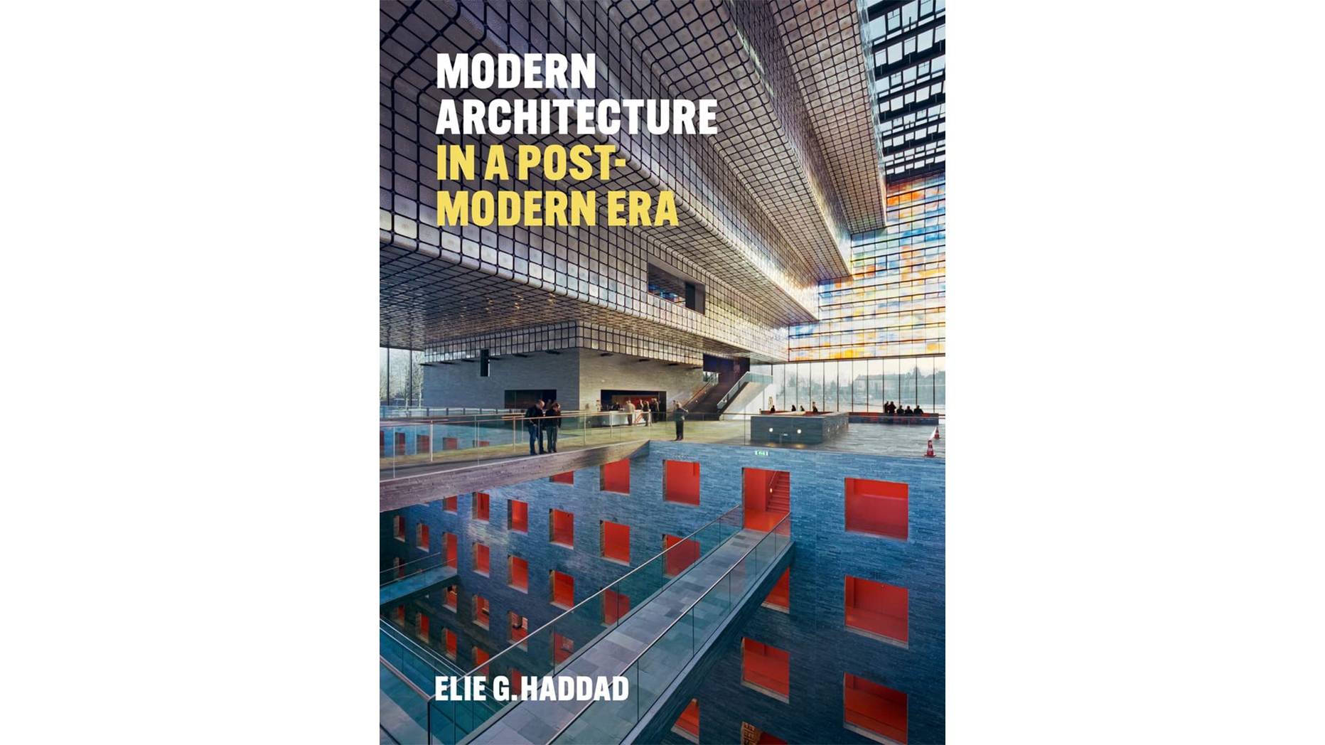 Cover of Modern Architecture in a Post Modern Era