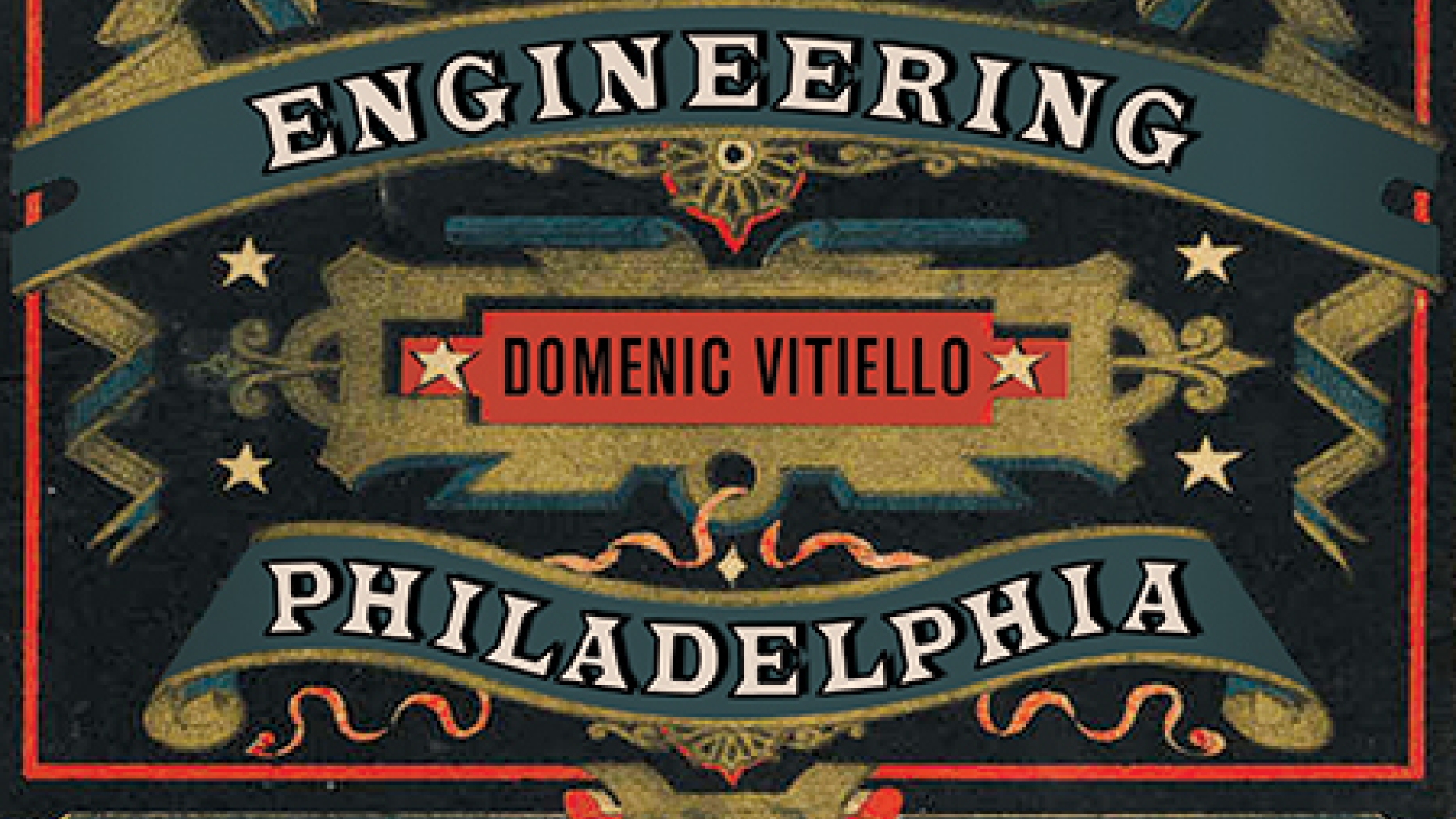 Cover for 'Engineering Philadelphia'