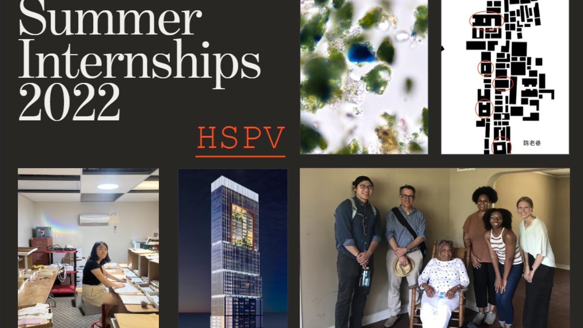 collage of photos from internships with title "Summer Internships 2022 HSPV"