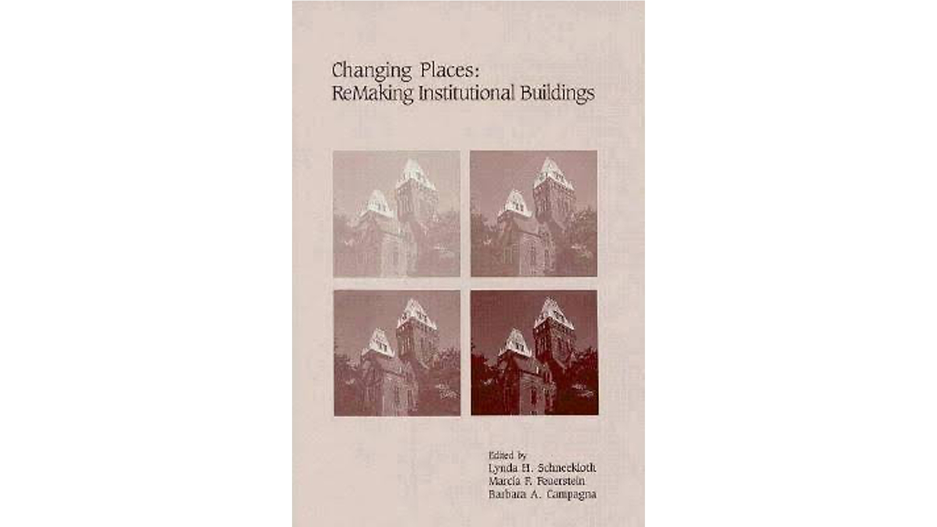 Book Cover of Changing Places: ReMaking Institutional Buildings