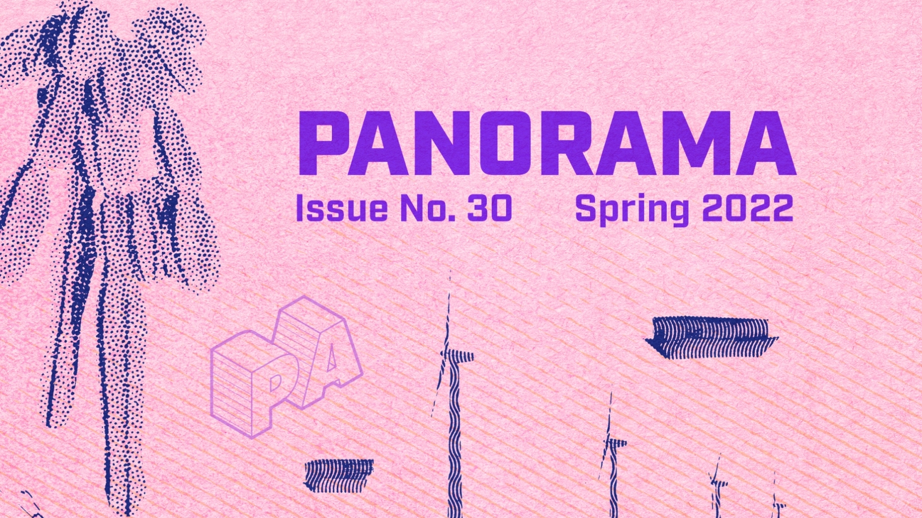 Panorama 2022 Cover. Issue Number 30, Spring 2022.