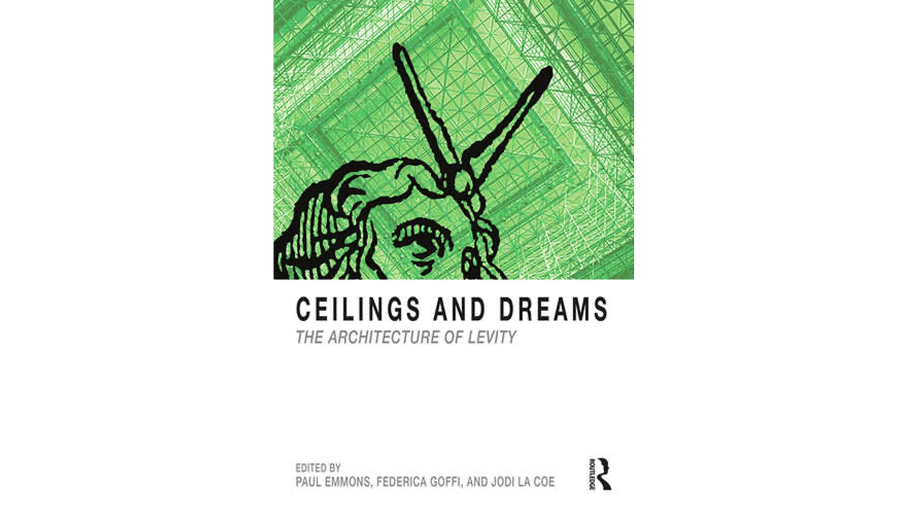 Book Cover of Ceilings and Dreams: The Architecture of Levity