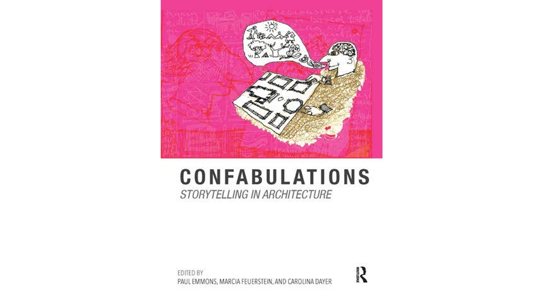 Book Cover of Confabulations: Storytelling in Architecture