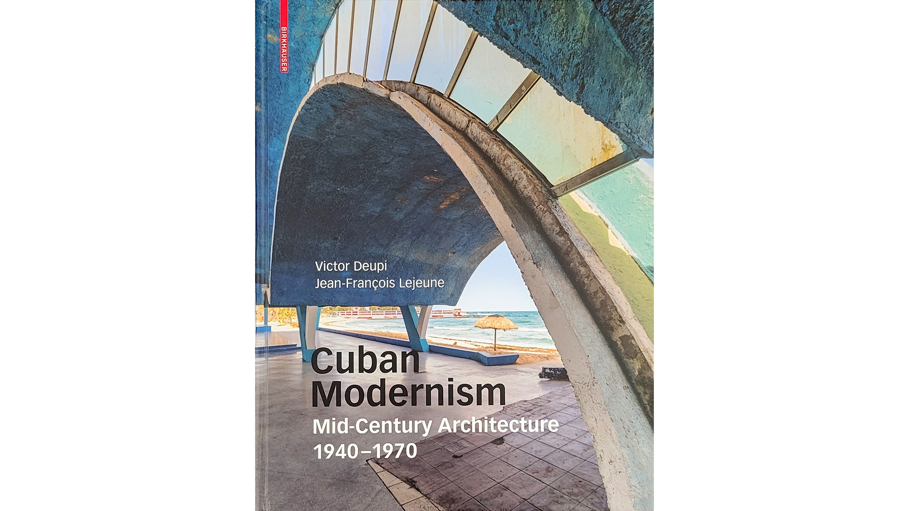 Book Cover of Cuban Modernism: Mid-Century Architecture 1940-1975