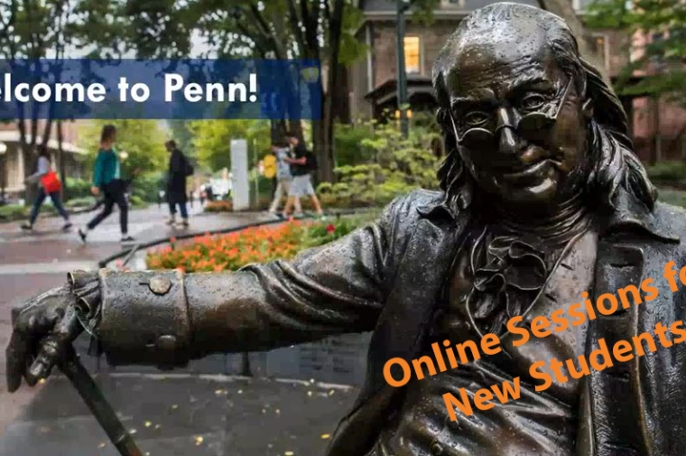 Statue of Ben Franklin on Penn Campus with text "Welcome to Penn! Online sessions for new students"