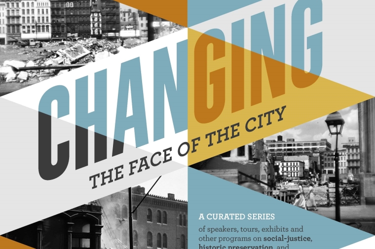 "changing the face of the city" lecture series poster