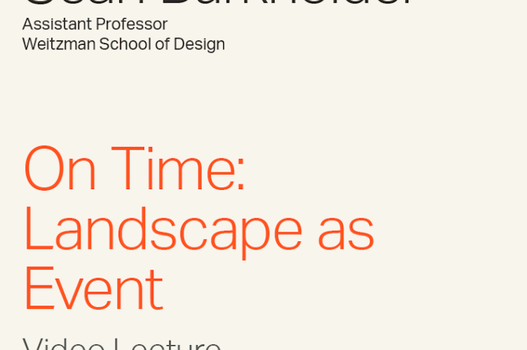 Sean Burkholder "On Time: Landscape as Event" Video Lecture