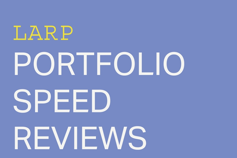Poster with words: LARP Portfolio Speed Reviews