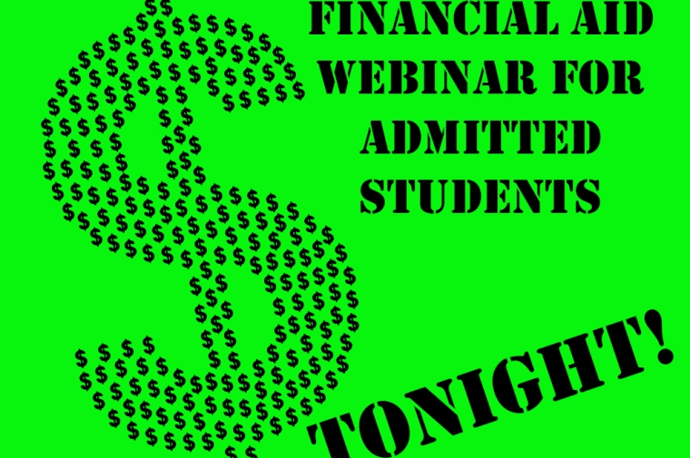 Sign for "Financial Aid Webinar For Admitted Students"