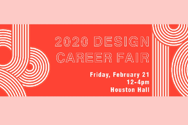 2020 Design Career Fair Friday, February 21 