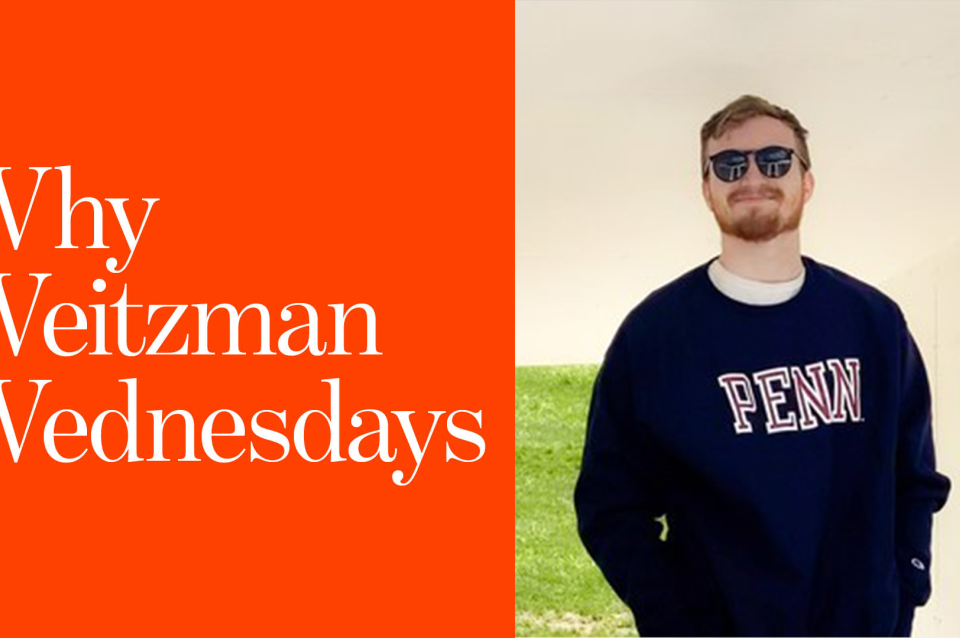 Why Weitzman Wednesday featuring student Dan Rothbart, MSD-RAS'22