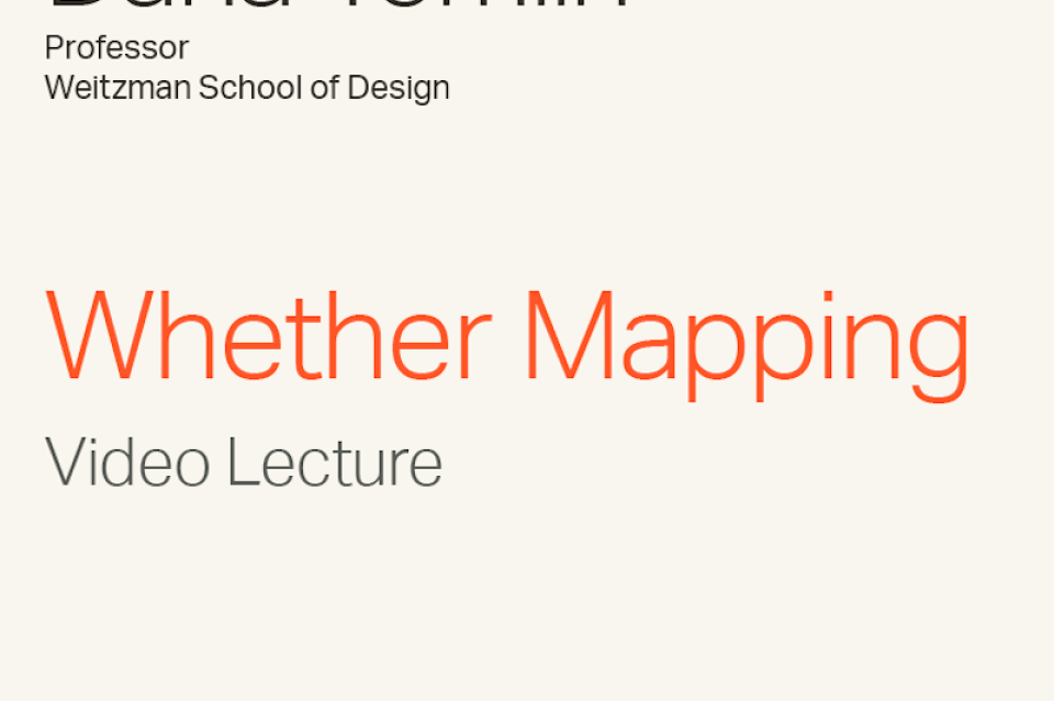 Dana Tomlin Professor Weitzman School of Design 'Whether Mapping' Video Lecture