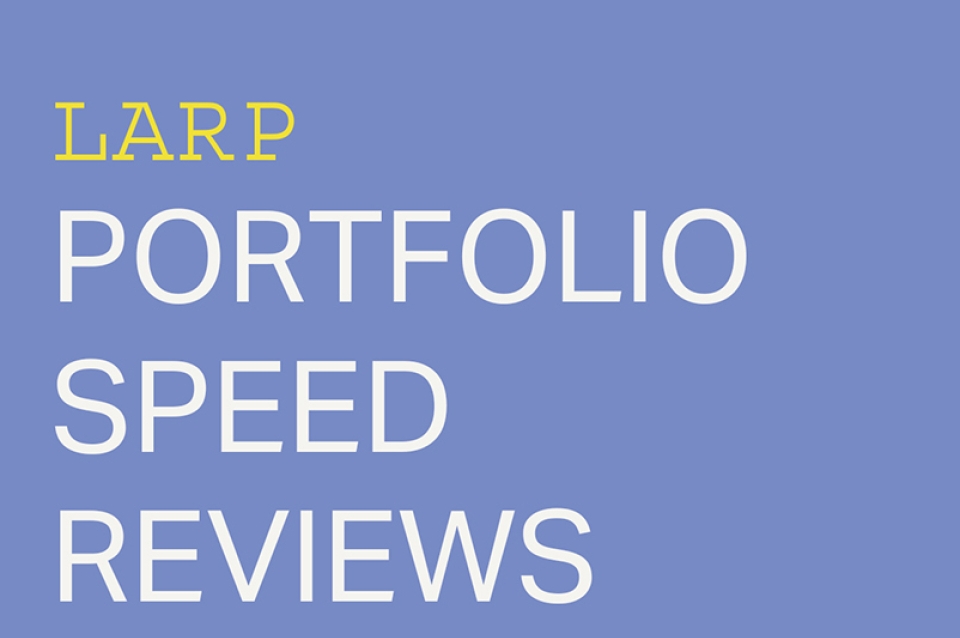 Poster with words: LARP Portfolio Speed Reviews
