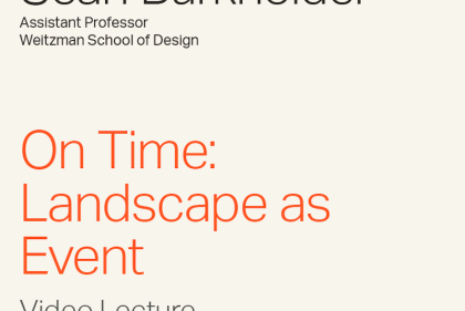 Sean Burkholder "On Time: Landscape as Event" Video Lecture