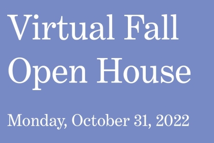 Virtual Fall Open House Monday Octoboer 31, 2022
