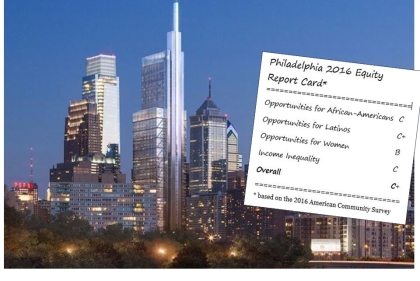 Philadelphia as seen in the 2016 Metropolitan Equity Report Card
