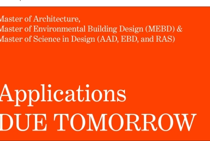 Applications DUE TOMORROW for Architecture