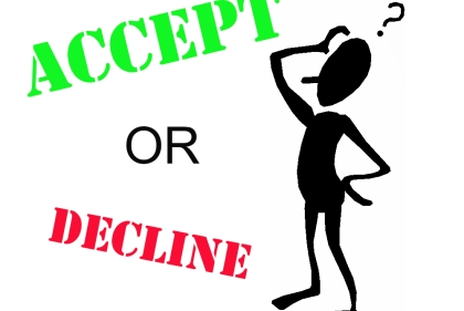 Sign saying "Accept or Decline?"