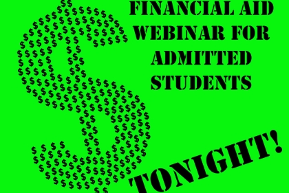 Sign for "Financial Aid Webinar For Admitted Students"