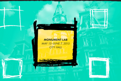 Monument Lab May 15 - June 7 2015 City Hall