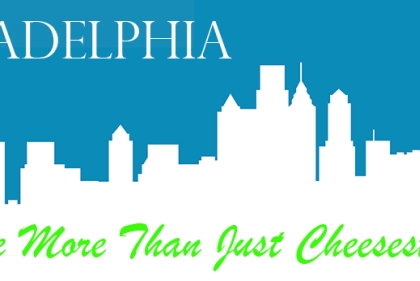 Philadelphia "We're more than just Cheesesteaks.!"