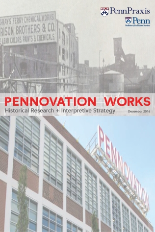 Pennovation Works Historical Research + Interpretive Strategy