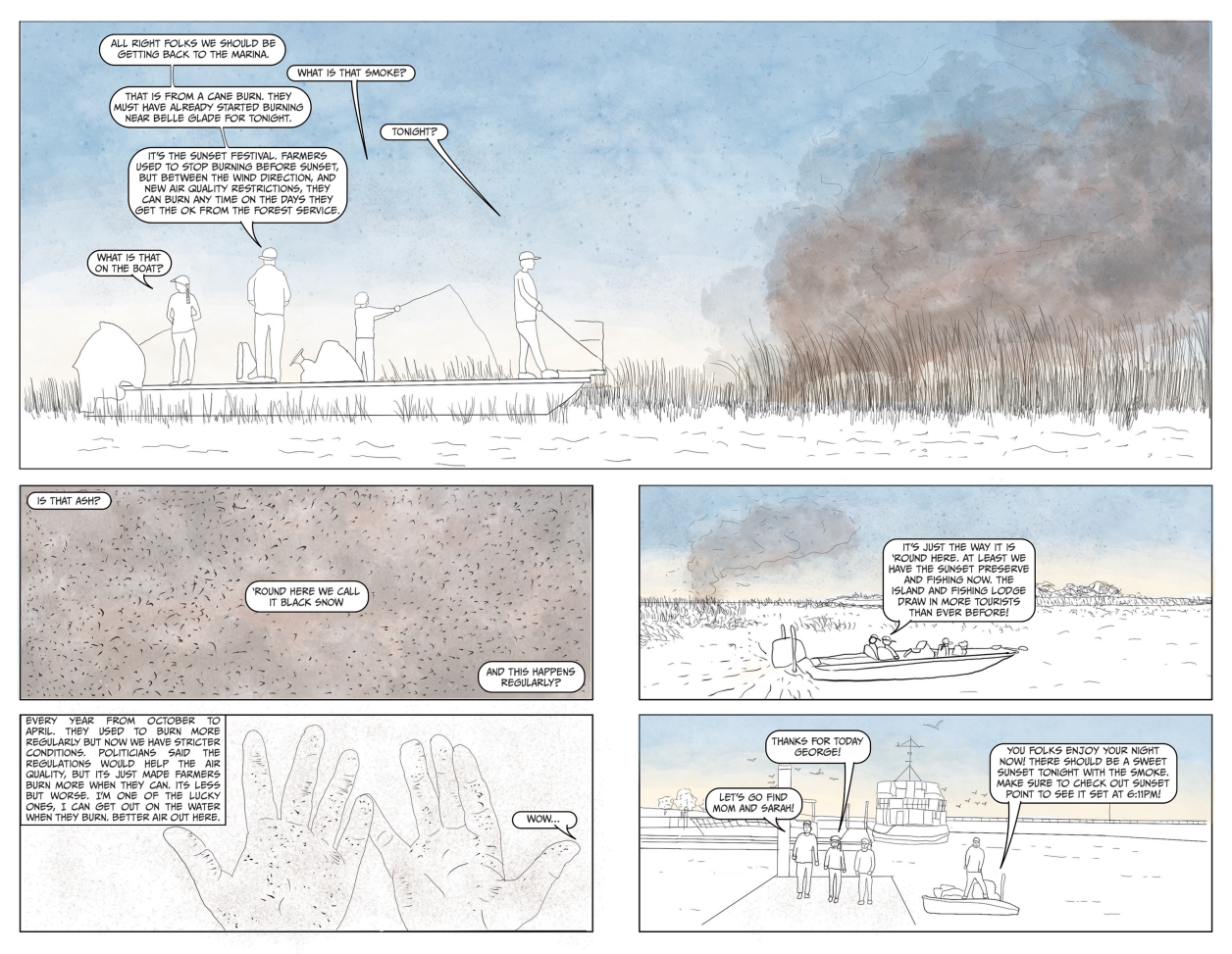Image is an excerpt spread from the project's comic book showing a group of four people fishing.. It is the end of the day and there is a black smoke in the background. There are panels showing the ash, called black snow, on the kids hands. George the captain explains to the family that it is from cane burning which happens each year. At the end they return to the marina and he reminds them to visit the sunset festival that night. 